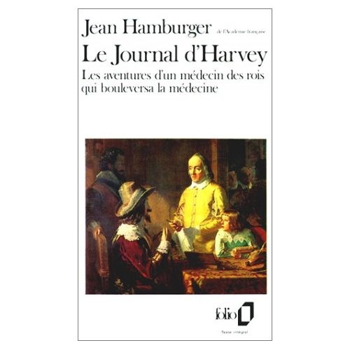 Le Journal d'Harvey. Les aventures d'un médecin des rois qui bouleversa la médecine