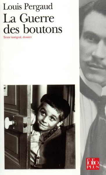 La guerre des boutons. Roman de ma douzième année