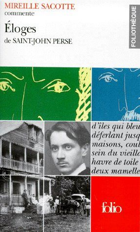 Eloges et La gloire des rois de Saint-John Perse
