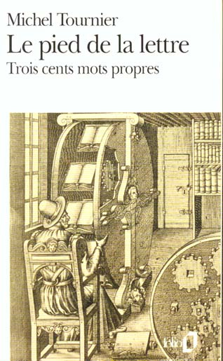 LE PIED DE LA LETTRE. Trois cents mots propres
