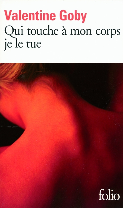 Qui touche à mon corps je le tue