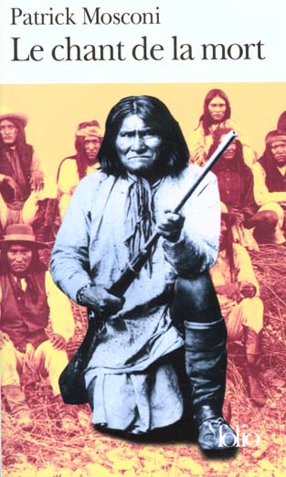 Le chant de la mort. Pour une douleur apache