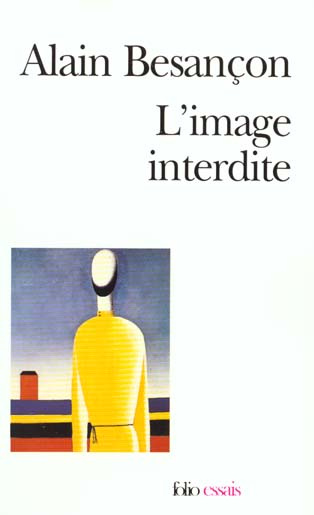 L'image interdite. Une histoire intellectuelle de l'iconoclasme