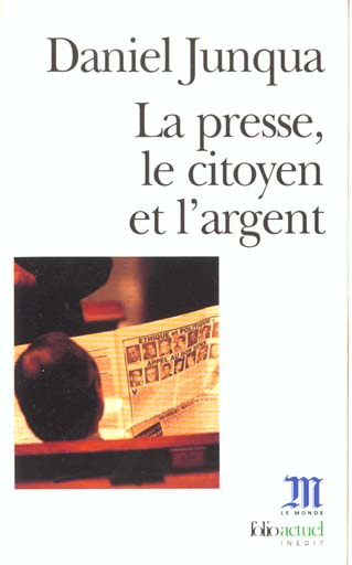 La presse, le citoyen et l'argent