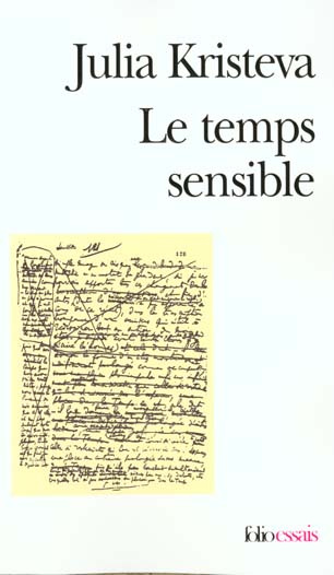 LE TEMPS SENSIBLE. Proust et l'expérience littéraire