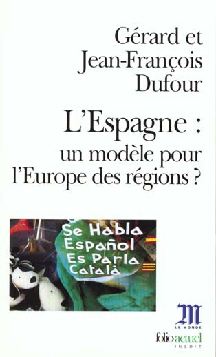 L'Espagne, un modèle pour l'Europe des régions ?