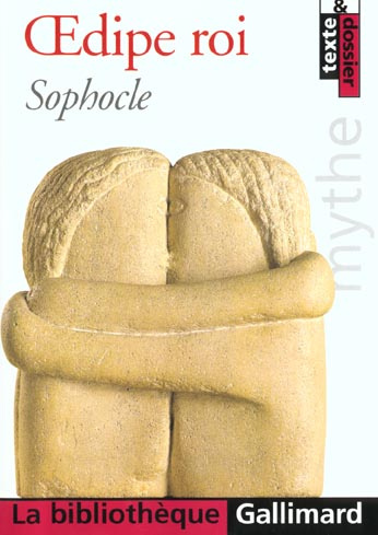 OEDIPE ROI SUIVI DE PROLONGEMENTS. ETUDE DU MYTHE D'OEDIPE A TRAVERS LES AGES