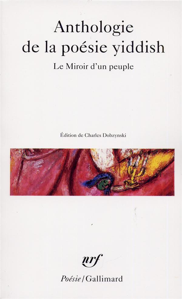 Anthologie de la poésie yiddish. Le miroir d'un peuple
