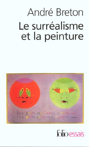Le surréalisme et la peinture. 1928-1965