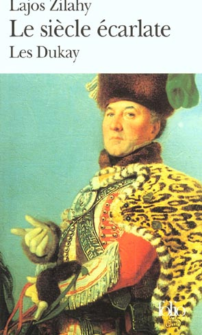 Le siècle écarlate. Les Dukay