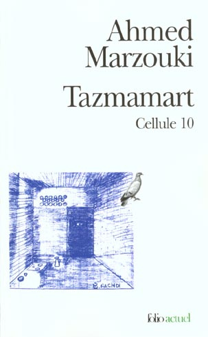 Tazmamart. Cellule 10