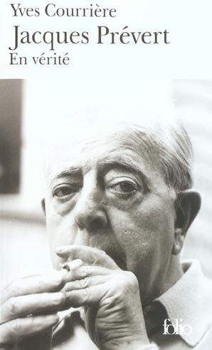 Jacques Prévert. En vérité