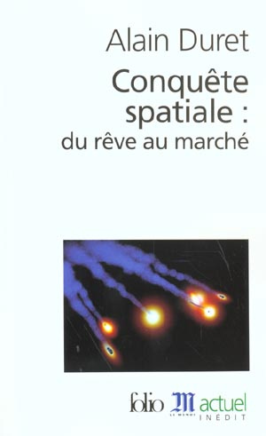 Conquête spatiale : du rêve au marché