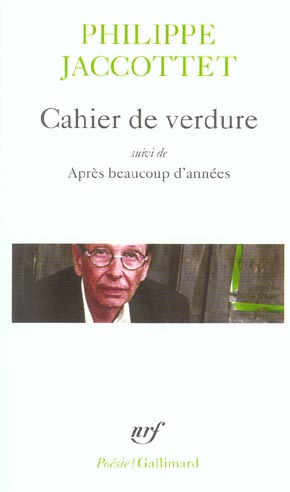 Cahier de verdure. Suivi de Après beaucoup d'années