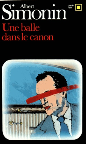 Une balle dans le canon