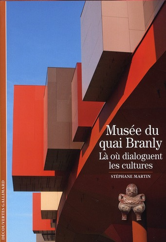 Musée du quai Branly. Là où dialoguent les cultures