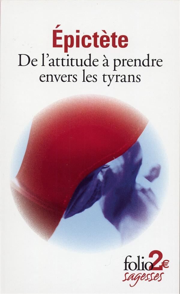 De l'attitude à prendre envers les tyrans. Et autres textes