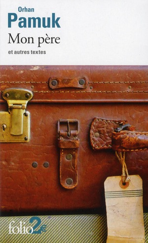 Mon père et autres textes