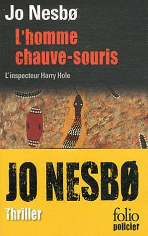 L'homme chauve-souris - Ancienne édition / Une enquête de l'inspecteur Harry Hole