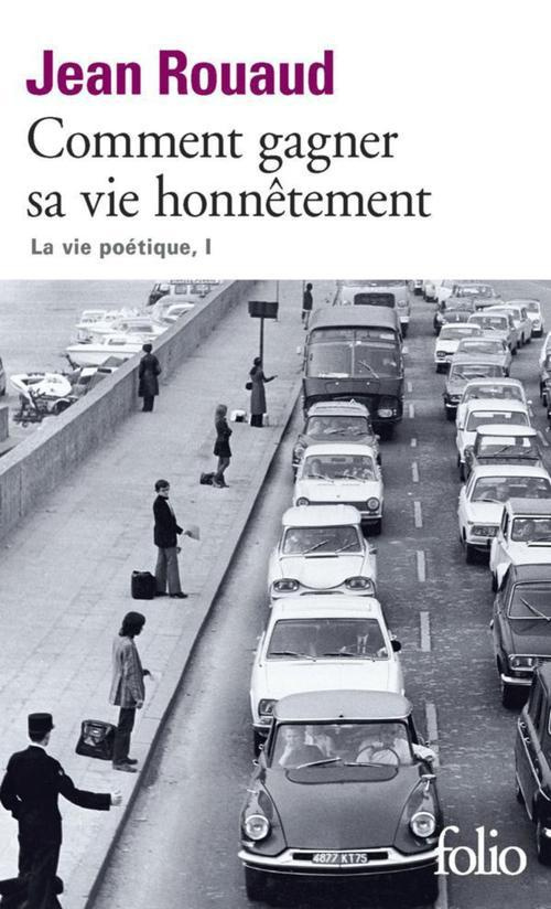 La vie poétique Tome 1 : Comment gagner sa vie honnêtement