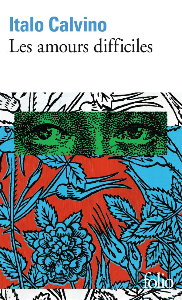 Les amours difficiles. Suivi de La vie difficile