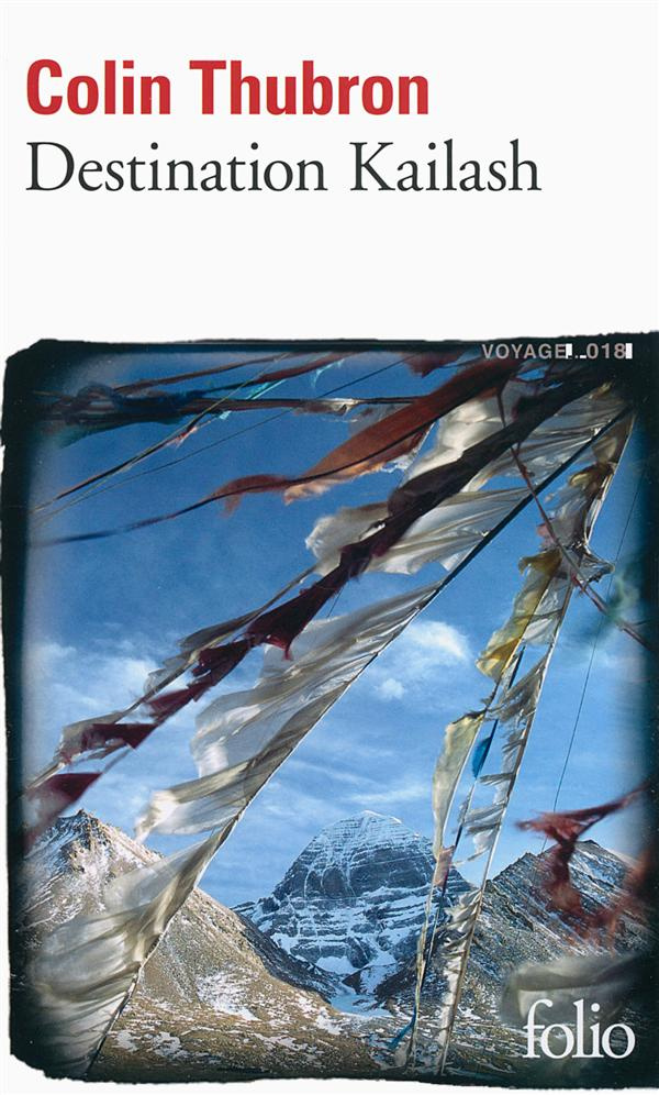 Destination Kailash. La montagne sacrée du Tibet
