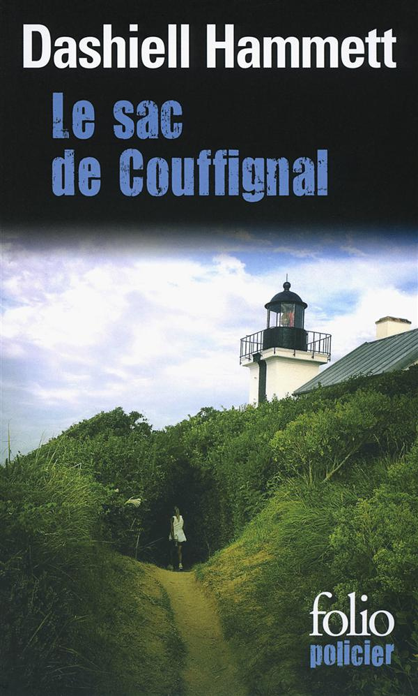 Le sac de Couffignal. Suivi de Ames malhonnêtes et de Tulip