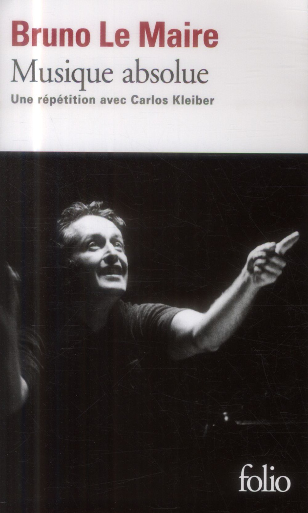 Musique absolue. Une répétition avec Carlos Kleiber