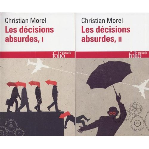 Les décisions absurdes. 2 volumes