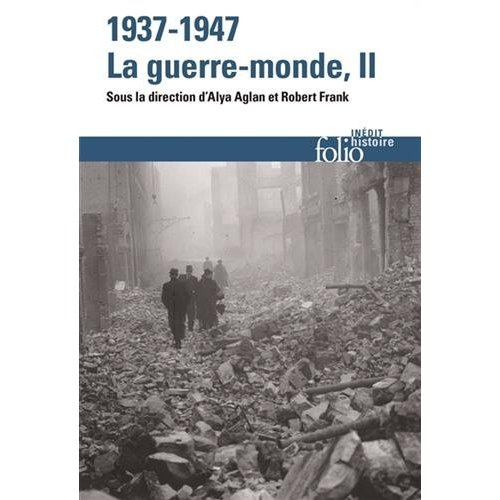 1937-1947 : La guerre-monde Tome 2