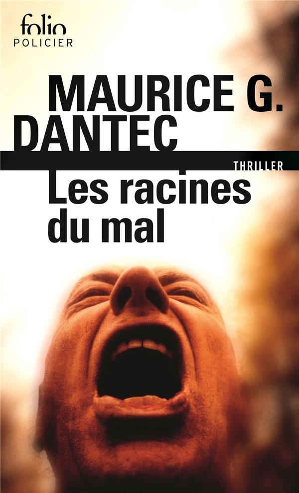 Les racines du mal