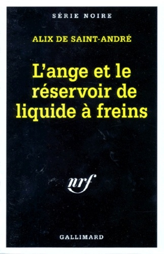 L'ange et le réservoir de liquide à freins