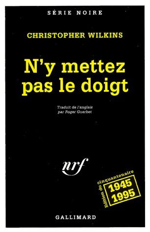 N'y mettez pas le doigt