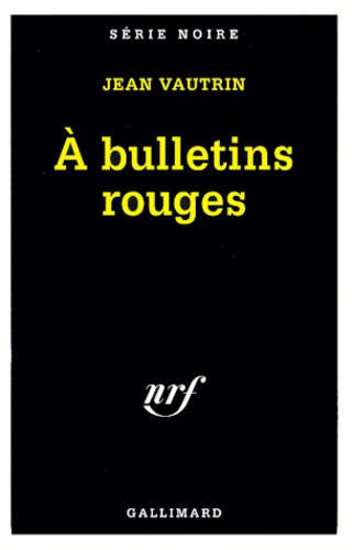 A BULLETINS ROUGES