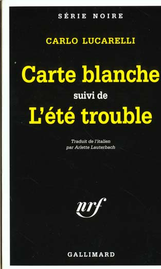 Carte blanche. suivi de L'été trouble