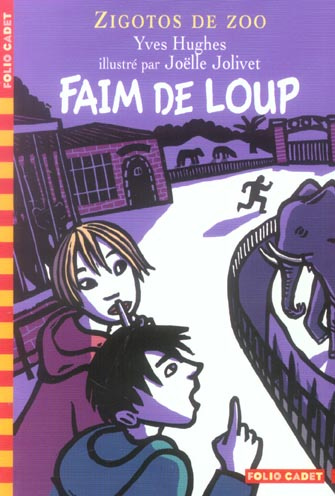 Zigotos de zoos : Faim de loup