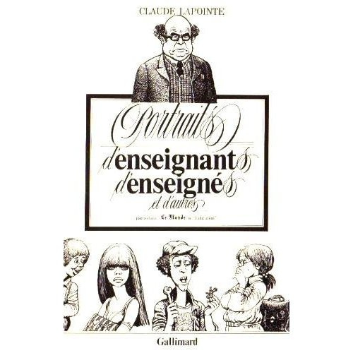 Portraits d'enseignants, d'enseignés et d'autres...