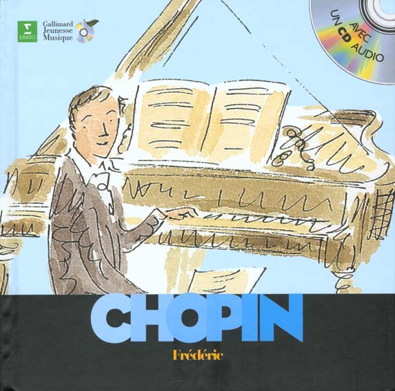 Frédéric Chopin. Avec 1 CD audio