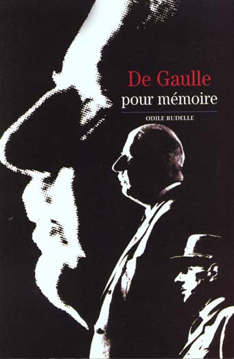 DE GAULLE. Pour mémoire