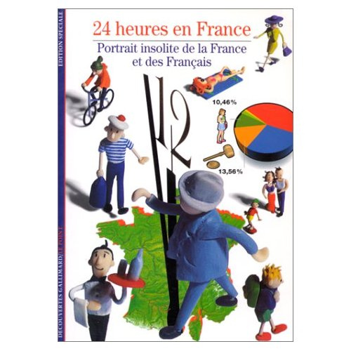 24 HEURES EN FRANCE. Portrait insolite de la France et des Français