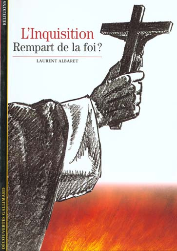 L'INQUISITION. Rempart de la foi ?