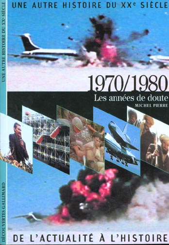 Une autre histoire du XXe siècle Tome 8 : 1970-1980