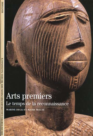 Arts premiers. Le temps de la reconnaissance