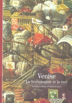Venise. La Sérénissime et la mer