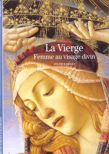 La Vierge. Femme au visage divin