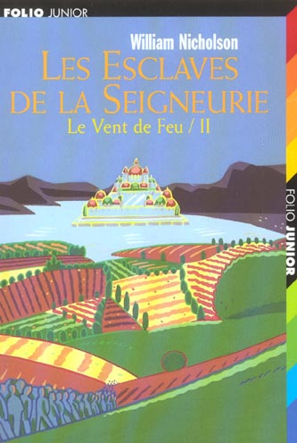 Le vent de feu Tome 2 : Les esclaves de la seigneurie
