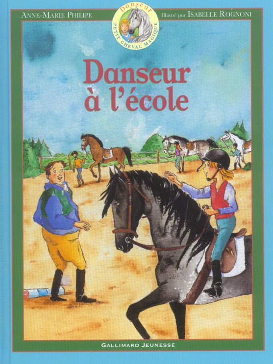 Danseur Petit cheval magique Tome 4 : Danseur à l'école