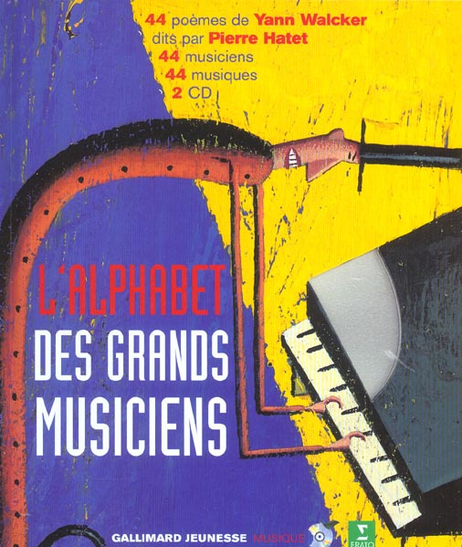 L'alphabet des grands musiciens. Avec 2 CD audio
