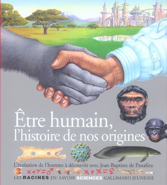 Etre humain, l'histoire de nos origines
