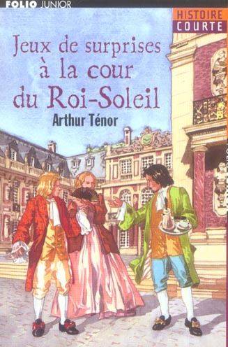 Jeux de surprises à la cour du Roi-Soleil